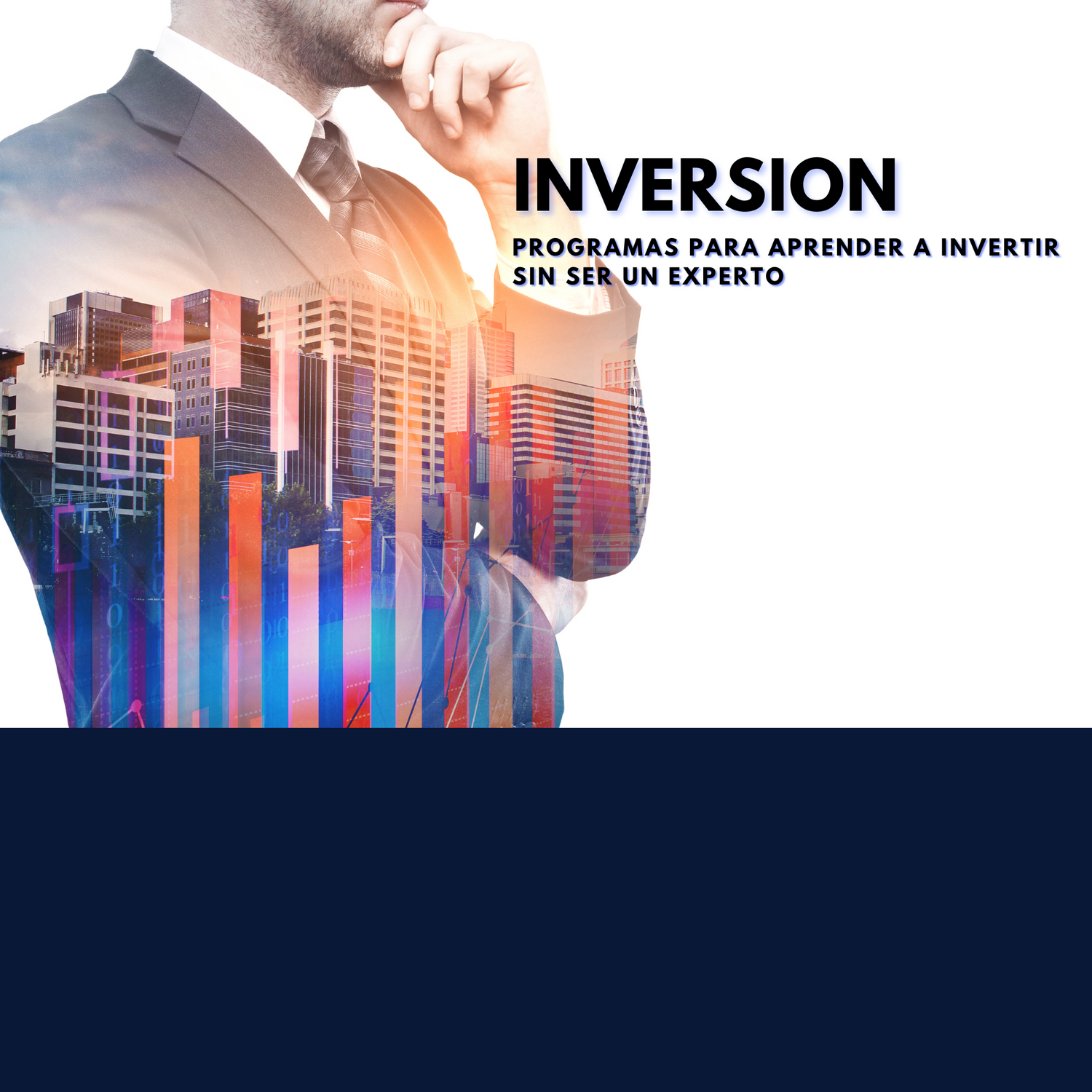 Invierte con seguridad: guías paso a paso para que tu dinero trabaje por vos