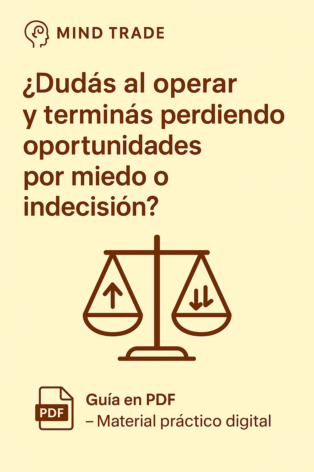 📝 Derrotá la indecisión y operá con convicción (Guía )