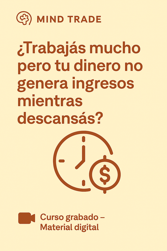 🎥 Haz que tu dinero genere ingresos mientras vivís tranquilo (Programa Grabado)