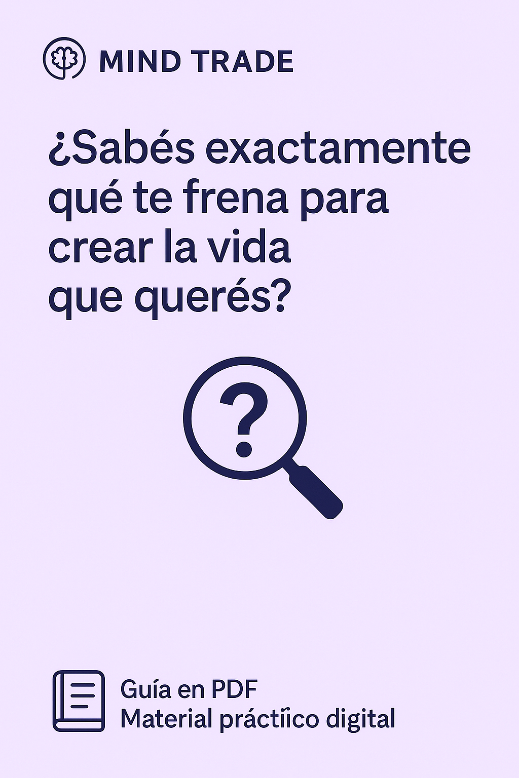 📝Desbloquea tu Riqueza: La Guía Práctica para Identificar Qué te Frena y Crear tu Plan de Acción