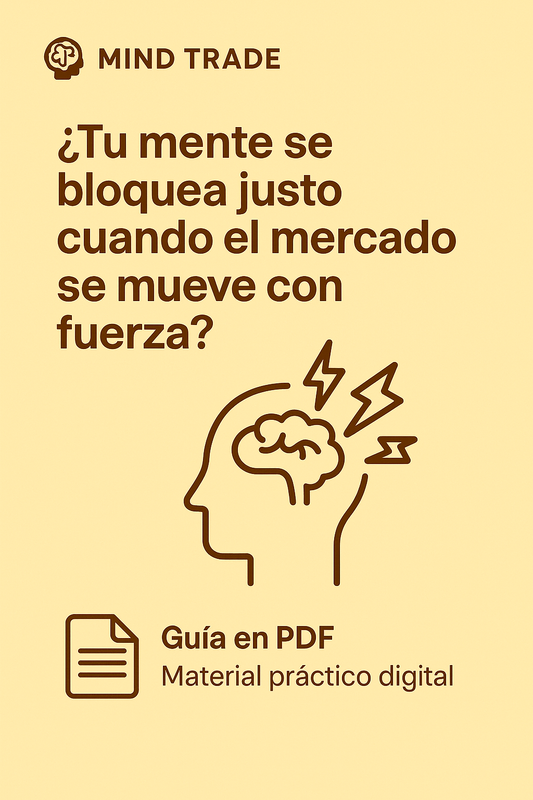 📝 Controla tu dinero y tu mente para operar sin bloqueos (Guía)