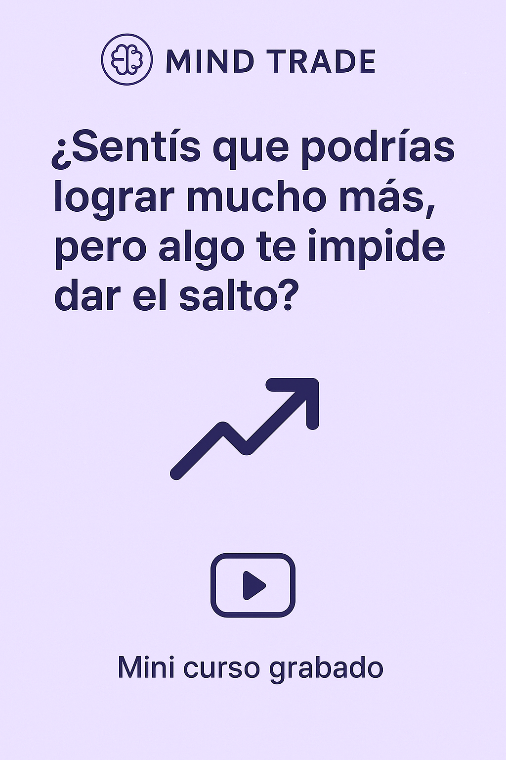 🎥 Nivel 3 – El Salto Cuántico: Vive en Abundancia y Crea un Legado Financiero - Mind Trade